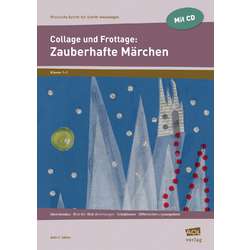 Collage und Frottage: Zauberhaft Märchen