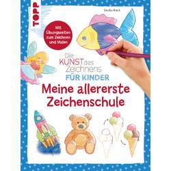 Die Kunst des Zeichnens für Kinder – Meine allererste Zeichenschule