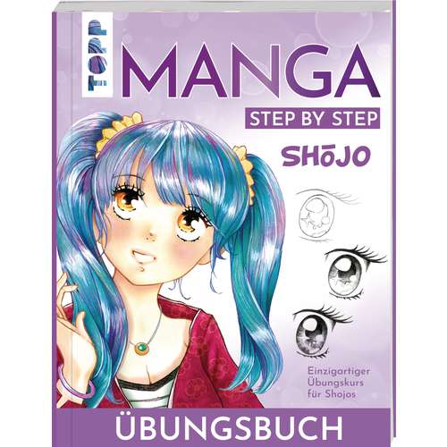 Shojo Manga Step by Step - Übungsbuch 