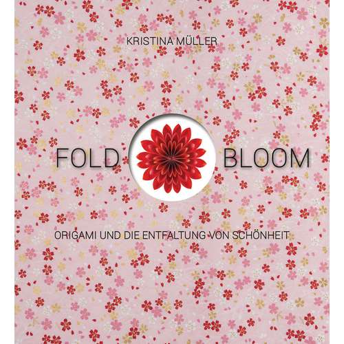 Fold & Bloom Origami und die Entfaltung von Schönheit 